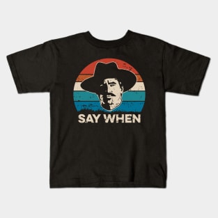 Say When - Tombstone Kids T-Shirt